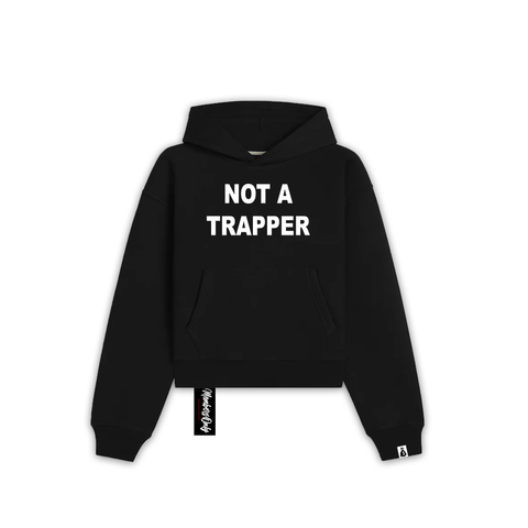 not a trapper hoodie