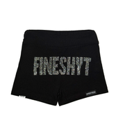 Fine Shyt Shorts